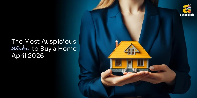 Venus & Sun in Taurus April 2026: The Most Auspicious Period for New House Purchase & Property Investment